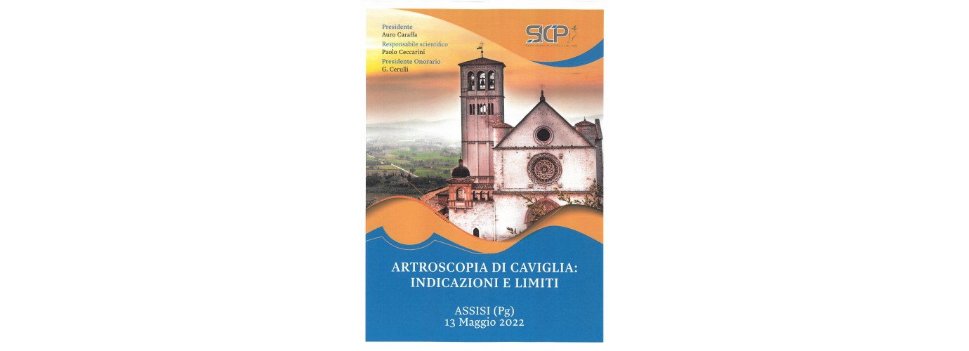 Corso SICP Artroscopia di caviglia: indicazioni e limiti - Assisi 13 maggio 2022