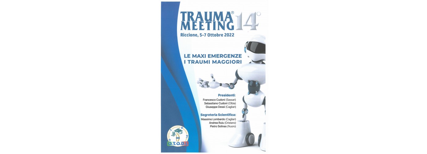 Trauma 14° Meeting "Le maxi emergenze, i traumi maggiori"